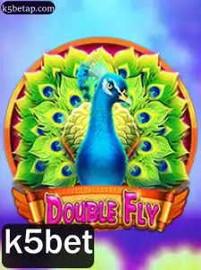 DoubleFly: O Empolgante Mundo do Jogo com K5Bet